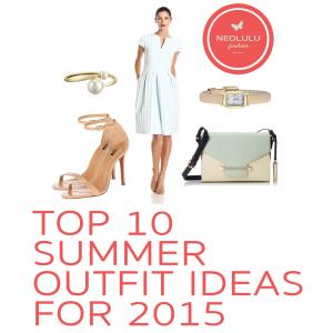 Top 10 Summer Outfit Ideas for 2015
